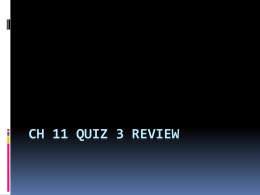 CH 11 quiz 3 review - East Richland Christian Schools