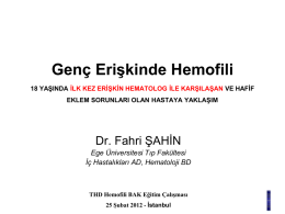 Hemofilide Adölesan dönem - Hematolog Doç. Dr. Fahri ŞAHİN