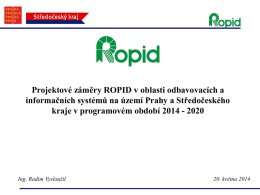 Projektové záměry ROPID v oblasti obavovacích a informačních