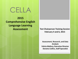 2014-15 CELLA Test Chairperson Training Presentation
