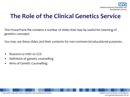 Explanation slides on the role of the Clinical Genetics Service