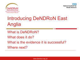 Andrew Tarbuck Introducing DeNDRoN East Anglia