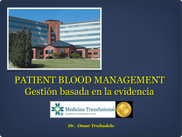 Patient Blood Management. Gestión basada en la evidencia.